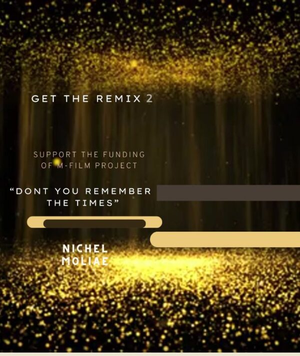 Remix 2 | Dont You Remember The Times | Song | Nichel MOLIAE