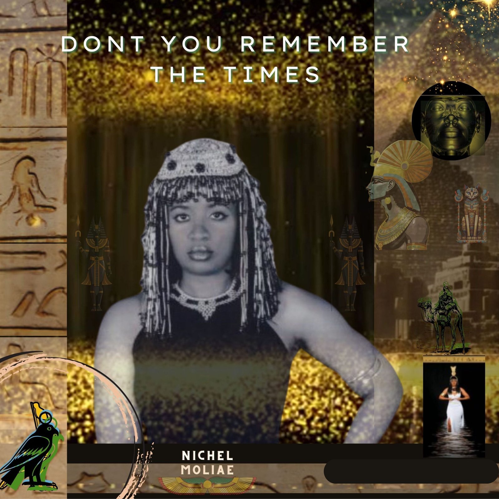 DONT YOU REMEMBER the times by Nichel MOLIAE